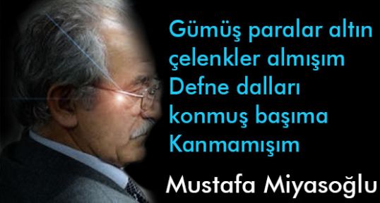 Miyasoğlu; Şairin Duası...