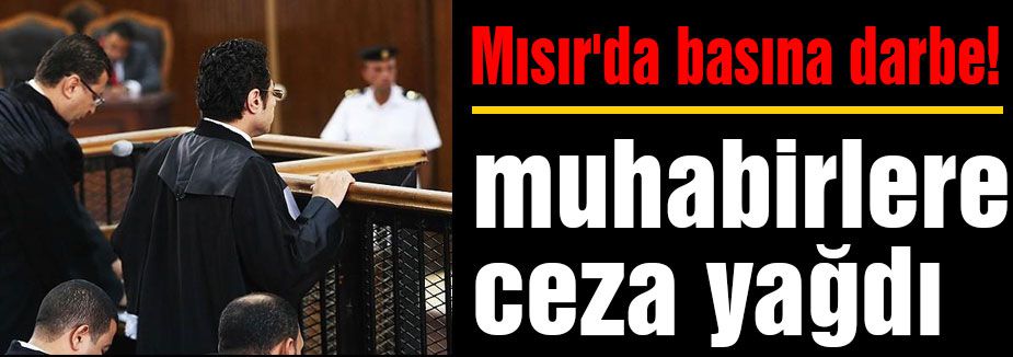 Muhabirlere ceza yağdı