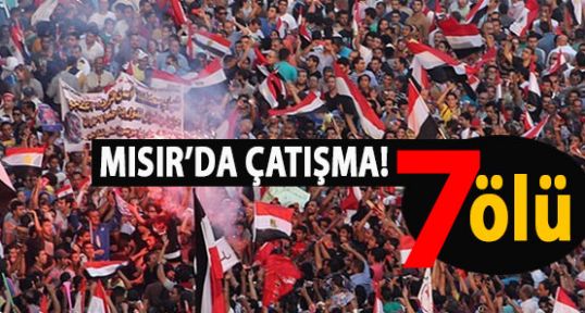 Mısır'da çatışma: 7 ölü