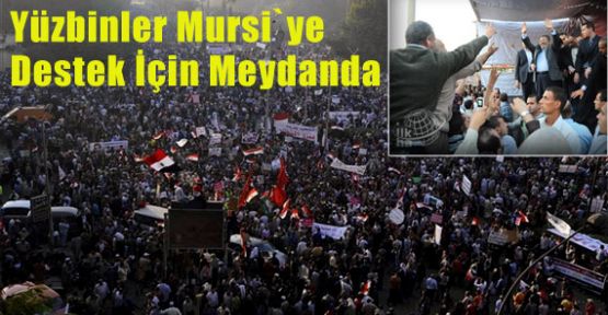 Mursi İçin Meydanlar Doldu Taştı