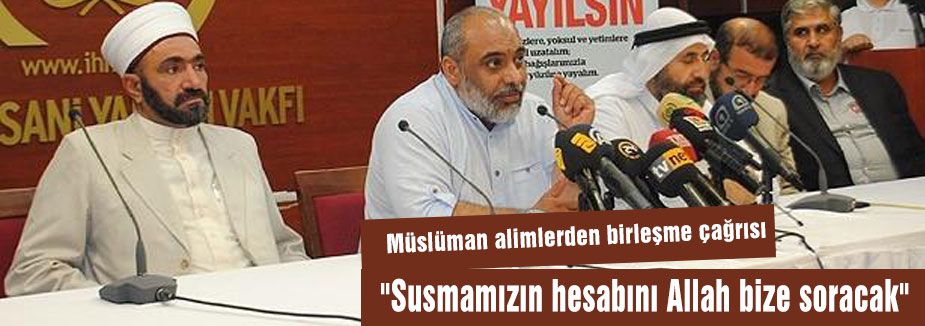 Müslüman alimlerden çağrısı