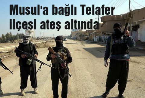 Musul'a bağlı Telafer ilçesi ateş altında