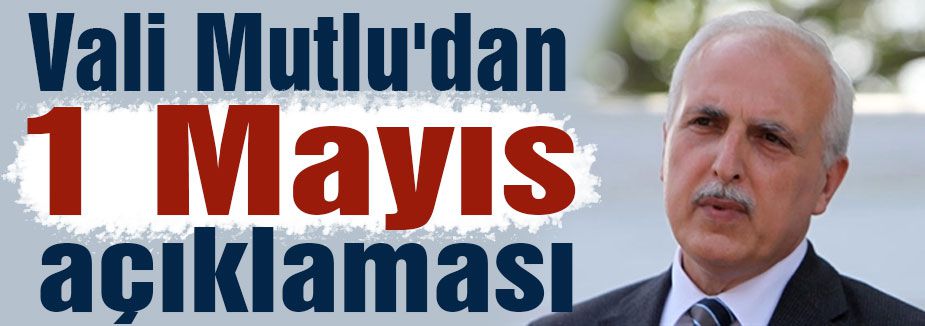 1 Mayıs açıklaması