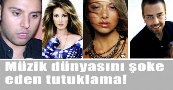 Müzik Dünyasında Şok Tutuklamalar