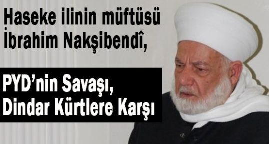 Nakşibendî: PYD’nin Savaşı, Dindar Kürtlere Karşı