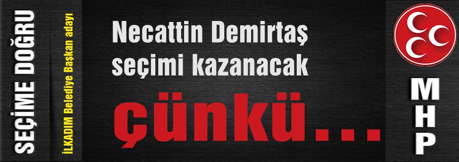 Necattin Demirtaş seçimi kazanacak çünkü…