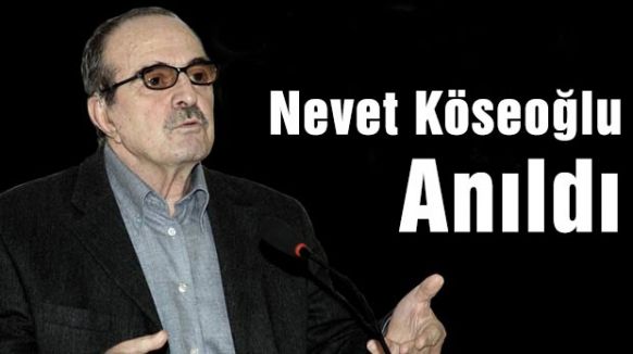 Nevzat Kösoğlu anıldı