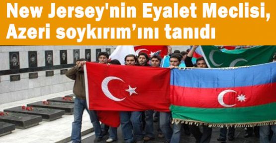 New Jersey, Azeri soykırımı'nı tanıdı