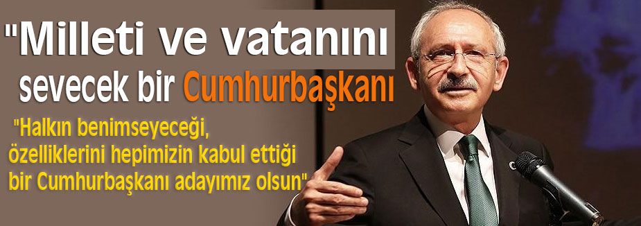 O Türkiye'nin Cumhurbaşkanı Olacak