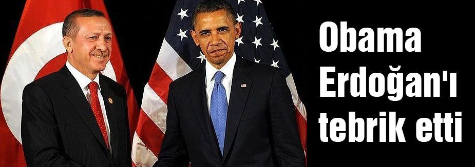 Obama Erdoğan'ı tebrik etti