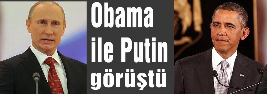 Obama ile Putin görüştü