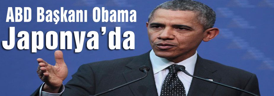 Obama Japonya’da...