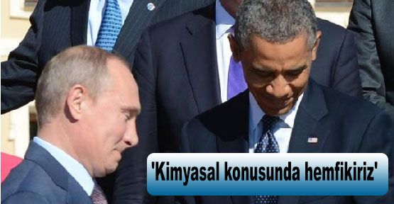 Obama:'Kimyasal konusunda hemfikiriz'