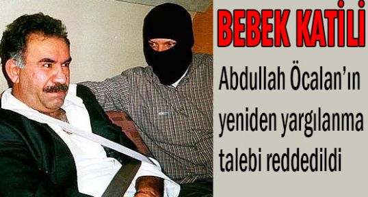 öCALAN'IN YENİDEN YARGILANAMAYACAK