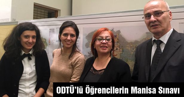 ODTÜ’lü Öğrencilerin Manisa Sınavı