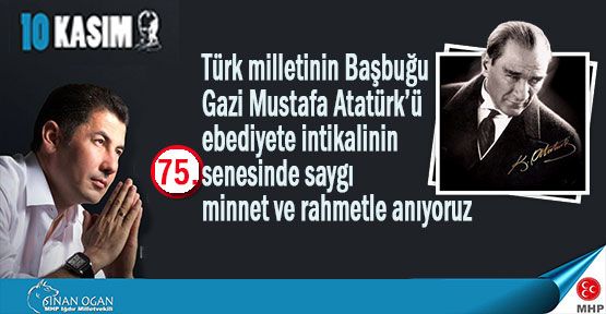 OĞAN’dan 10 Kasım Atatürk’ü Anma Mesajı