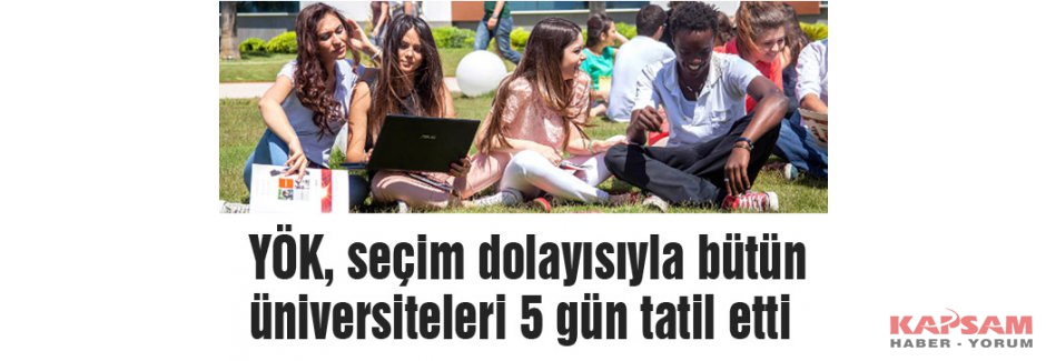 Öğrencilere seçim tatili...