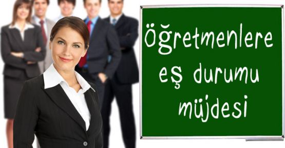 Öğretmenlere Müjde!