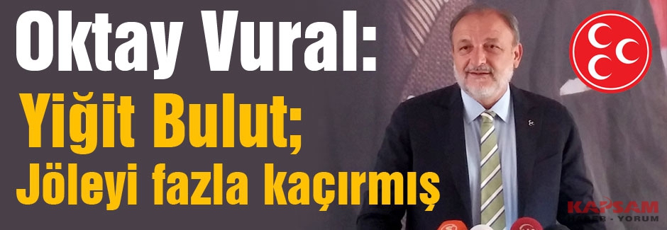 Oktay Vural, Yiğit Bulut'u Yerin Dibine Soktu!