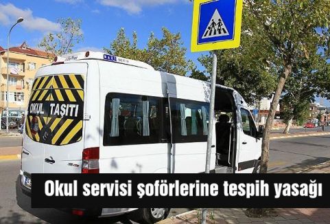 Okul servisi şoförlerine tespih yasağı