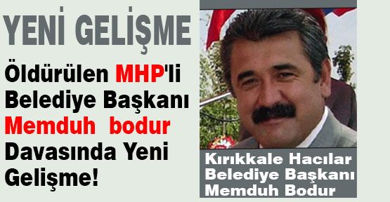 Öldürülen MHP'li Belediye Başkanı Davasında İtiraf!
