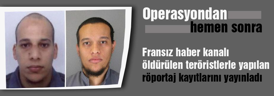 Öldürülen teröristlerle yapılan röportaj yayınlandı