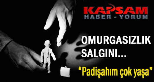 İKTİDAR VE OMURGASIZLIK SALGINI
