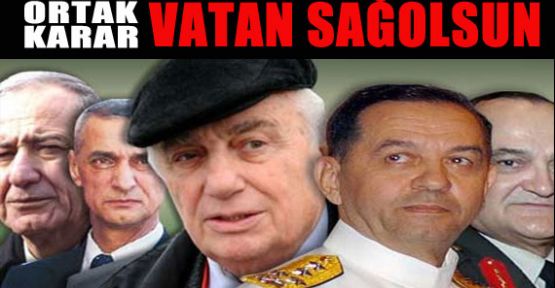 Ortak Mesaj:'Vatan Sağolsun'
