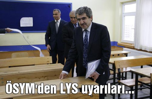 ÖSYM'den LYS uyarıları...