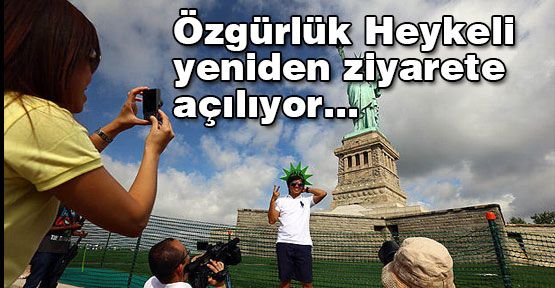 Özgürlük Heykeli yeniden ziyarete açılıyor...