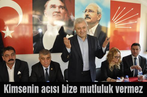 Özkan: Kimsenin acısı bize mutluluk vermez