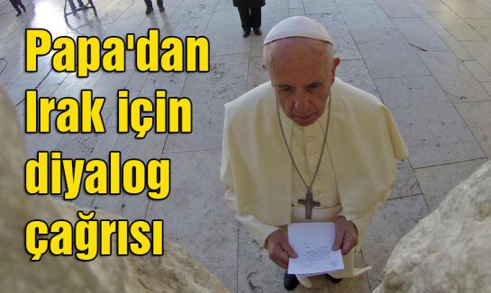 Papa diyalog dedi...