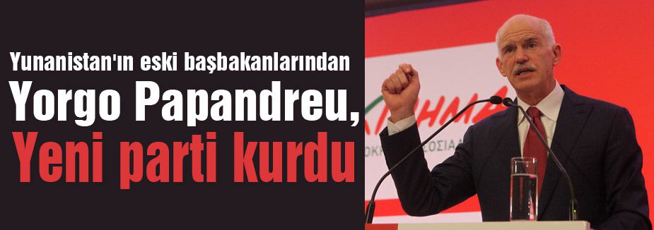 Papandreu, yeni parti kurdu