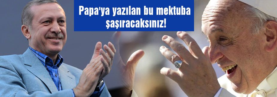 Papa'ya yazılan bu mektuba şaşıracaksınız!
