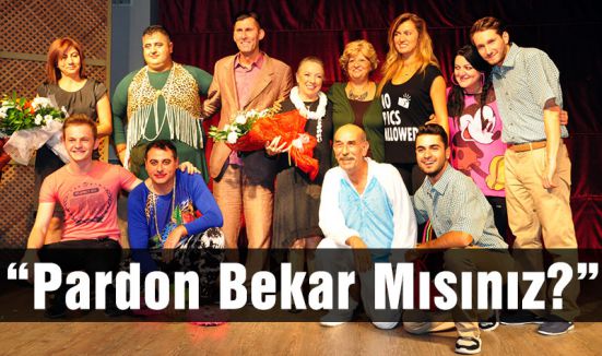“Pardon Bekar Mısınız?”