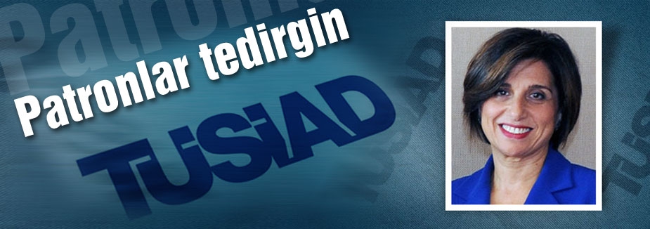 Patronlar tedirgin...