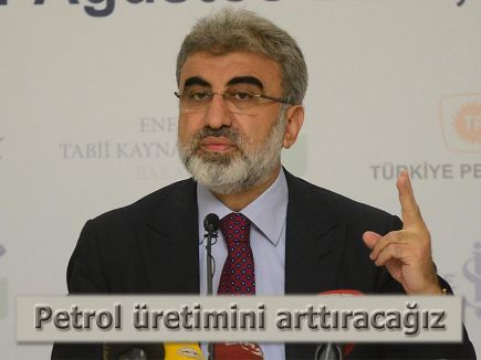 Petrol üretimini arttıracağız
