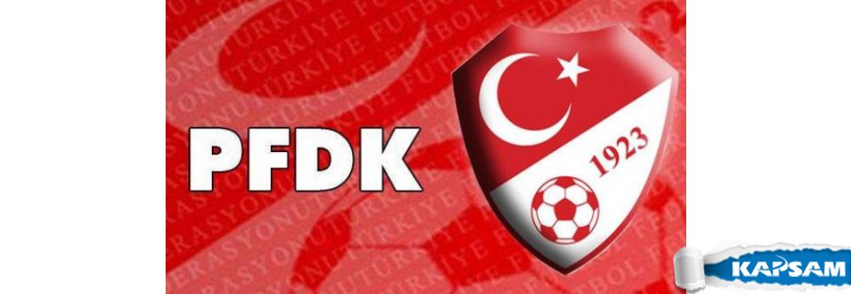PFDK kararları verildi