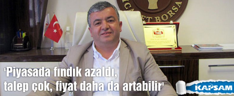 Piyasada fındık azaldı...