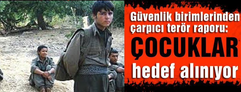 PKK Çocukları hedef alıyor...