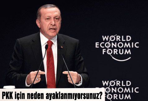 PKK için neden ayaklanmıyorsunuz?