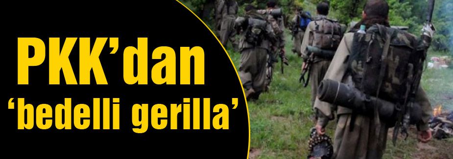 PKK'da 'bedelli' çıkardı!