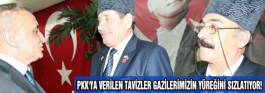 PKK'YA VERİLEN TAVİZLER GAZİLERİMİZİN YÜREĞİNİ SIZLATIYOR!