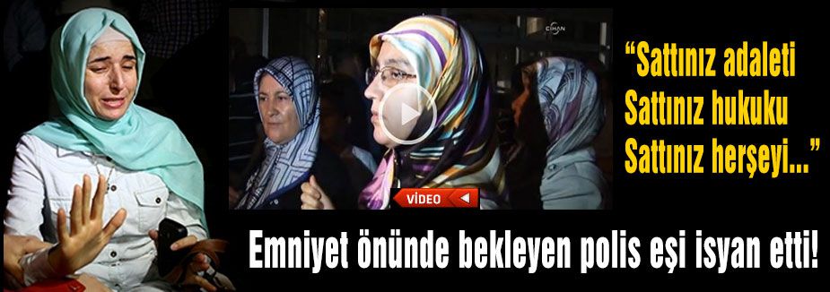 polis eşi isyan etti!