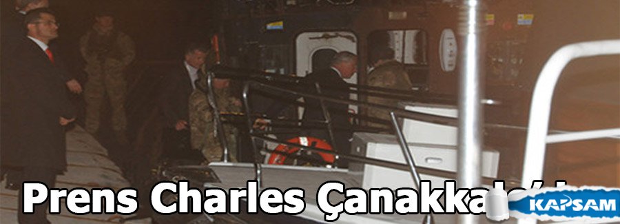 Prens Charles Çanakkale’de