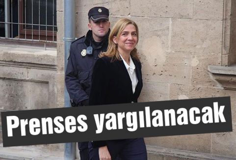 Prenses yargılanacak