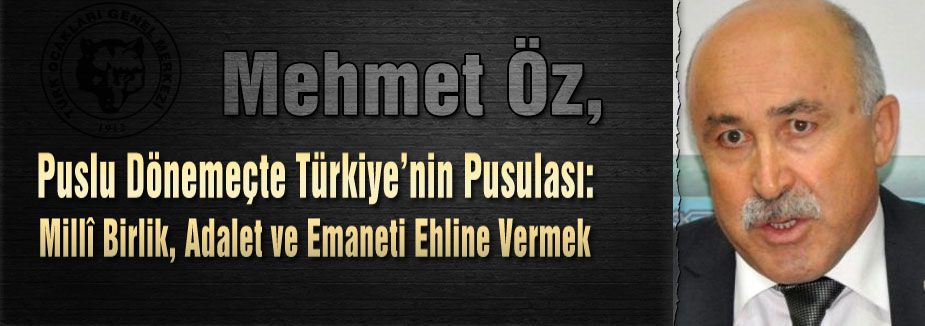Puslu Dönemeçte Türkiye’nin Pusulası