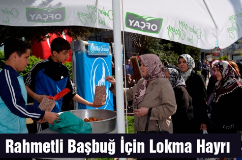 Rahmetli Başbuğ İçin Lokma Hayrı