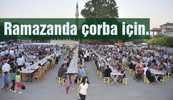Ramazanda çorba için...
