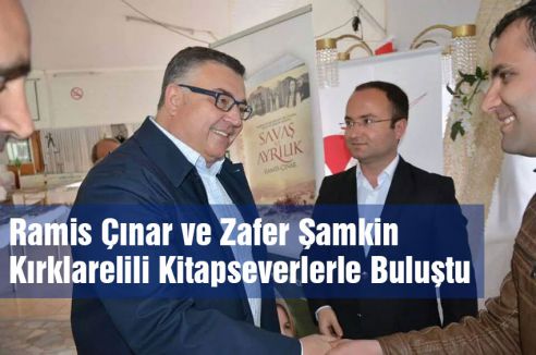 Ramis Çınar ve Zafer Şamkin Kırklarelili Kitapseverlerle Buluştu